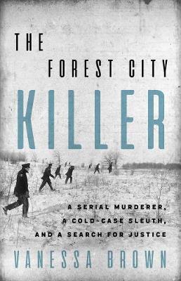 Forest City Killer - Vanessa Brown