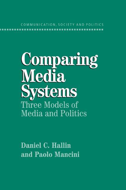 Comparing Media Systems - Daniel C. Hallin