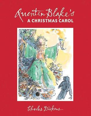 Quentin Blake's A Christmas Carol - Charles Dickens