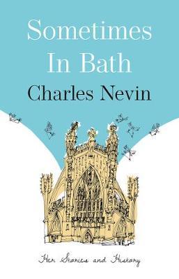 Sometimes in Bath - Charles Nevin