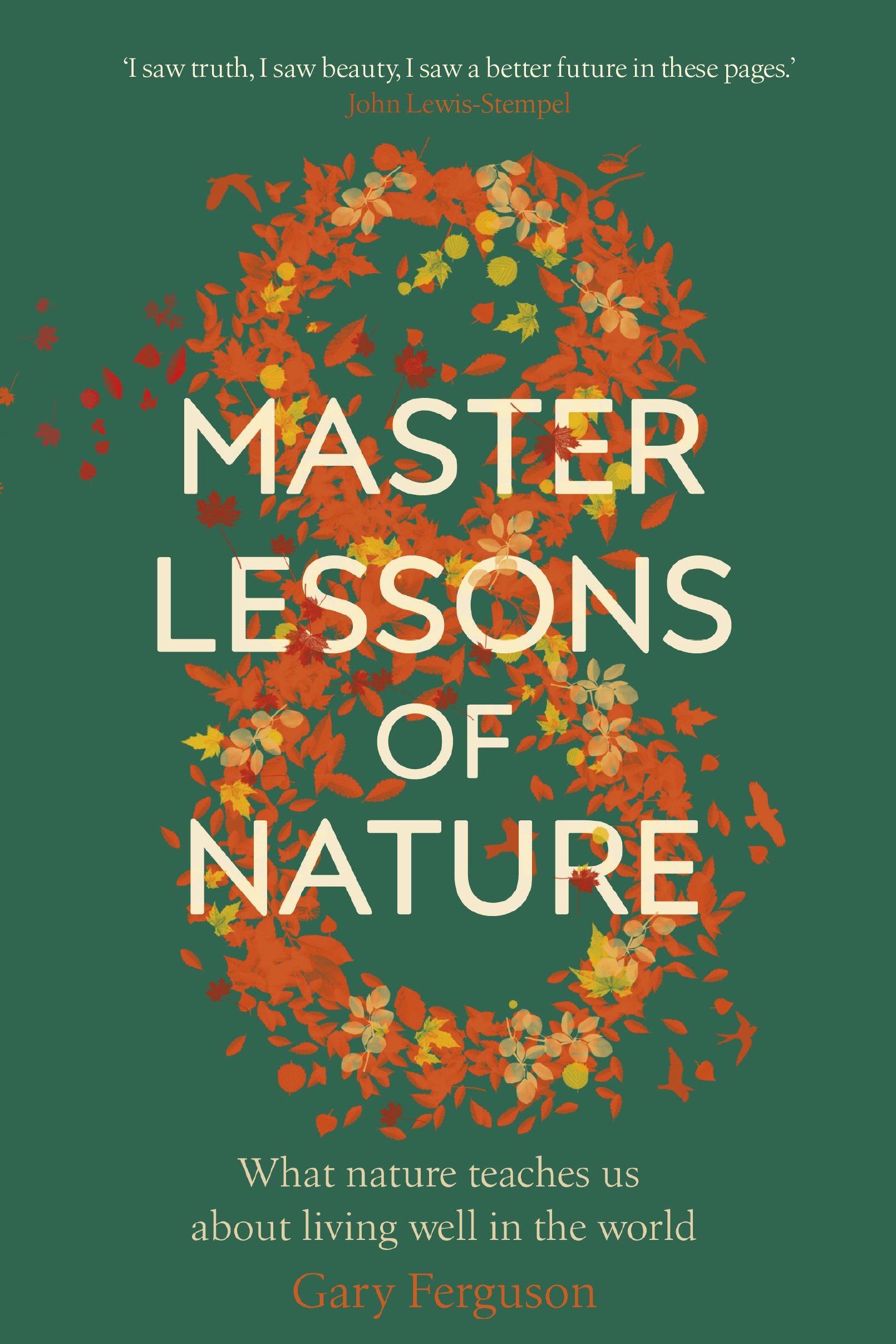 Eight Master Lessons of Nature - Gary Ferguson