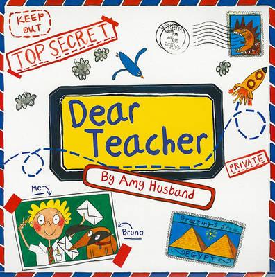 Dear Teacher - Amy Husband