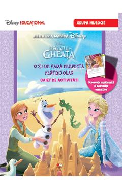 Coperta cărții 'Disney Regatul de gheata - O zi de vara perfecta pentru Olaf - Caiet de activitati. Grupa mijlocie'