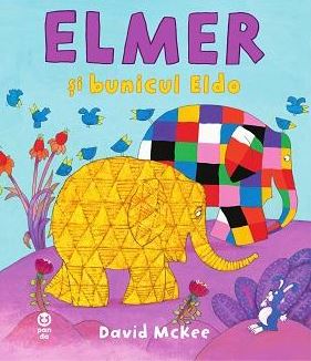 Elmer si bunicul Eldo - David McKee