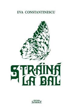 Coperta cărții 'Străina la bal - Eva Constanținescu'