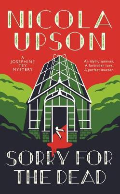 Sorry for the Dead - Nicola Upson