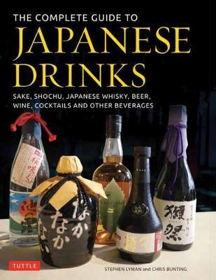 Complete Guide to Japanese Drinks - Stephen Lyman