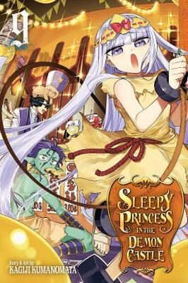 Sleepy Princess in the Demon Castle, Vol. 9 - Kagiji Kumanomata