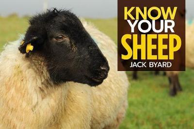 Know Your Sheep - Jack Byard
