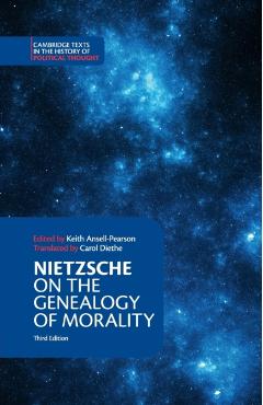 Nietzsche: On the Genealogy of Morality and Other Writings - Friedrich Nietzsche
