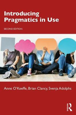 Introducing Pragmatics in Use - Anne O'Keeffe