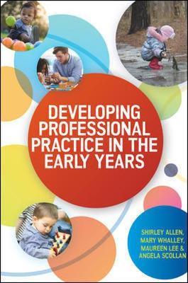 Developing Professional Practice in the Early Years -  Allen
