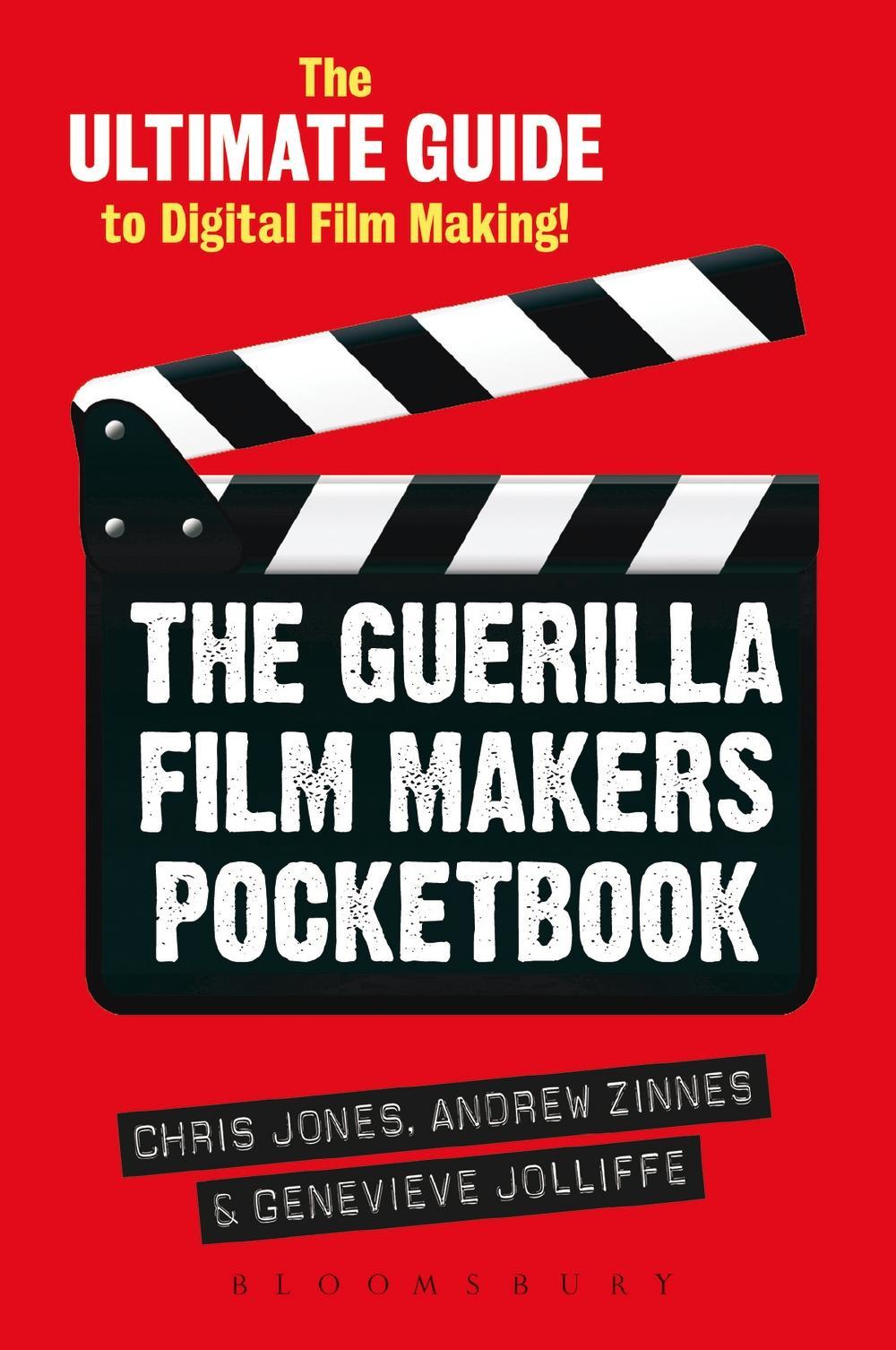 Guerilla Film Makers Pocketbook - Chris Jones