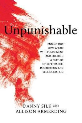 Unpunishable - Danny Silk