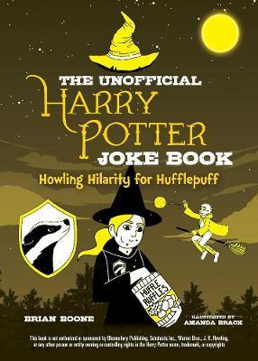 Unofficial Harry Potter Joke Book: Howling Hilarity for Huff - Brian Boone