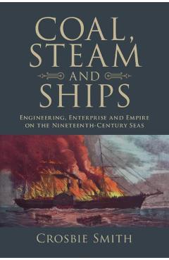 Poza produsului Coal, Steam and Ships - Crosbie Smith