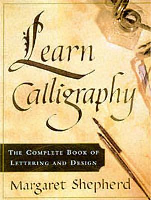 Learn Calligraphy - Margaret Shepherd