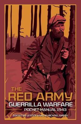 Red Army Guerrilla Warfare Pocket Manual - Les Grau