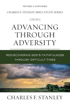 Advancing Through Adversity - Charles Stanley