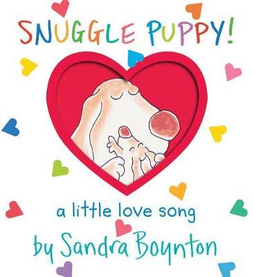 Snuggle Puppy! (Lap Edition) - Sandra Boynton