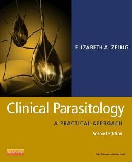 Clinical Parasitology - Elizabeth Zeibig