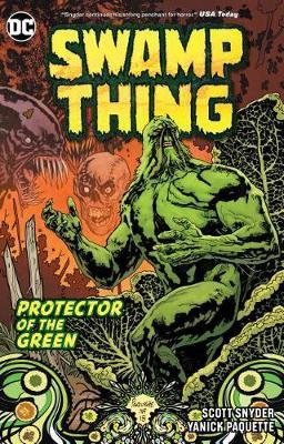 Swamp Thing: Protector of the Green - Scott Snyder