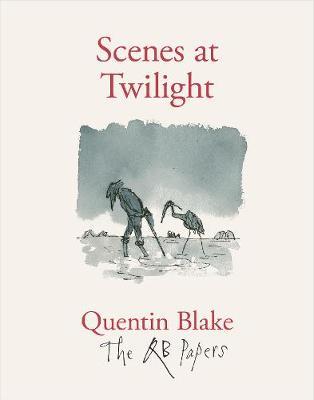 Scenes at Twilight - Quentin Blake