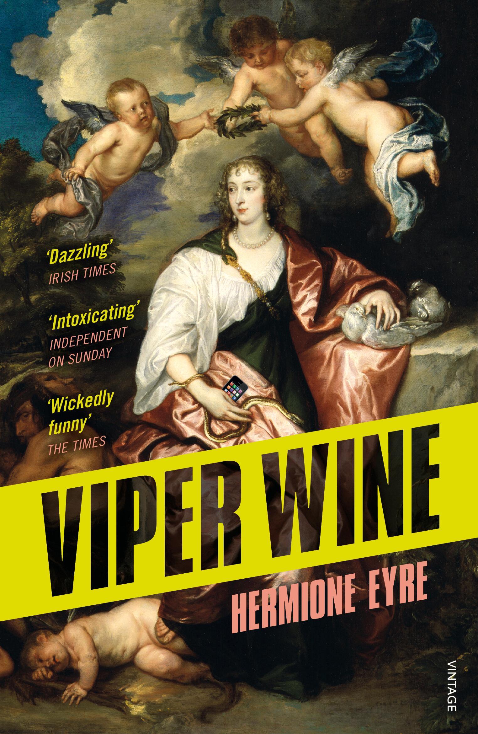 Viper Wine - Hermione Eyre