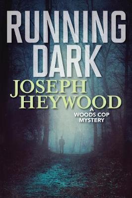 Running Dark - Joseph Heywood