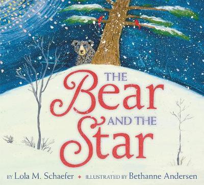 Bear and the Star - Lola Schaefer