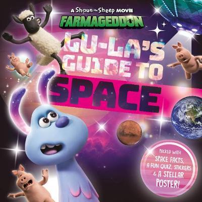 Lu-La's Guide to Space (A Shaun the Sheep Movie: Farmageddon -  
