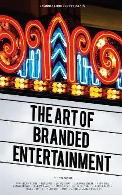 Cannes Lions Jury Presents: The Art of Branded Entertainment - PJ Pereira