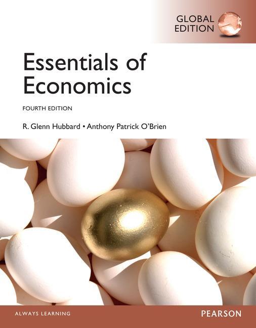 Essentials of Economics, Global Edition - Glenn Hubbard