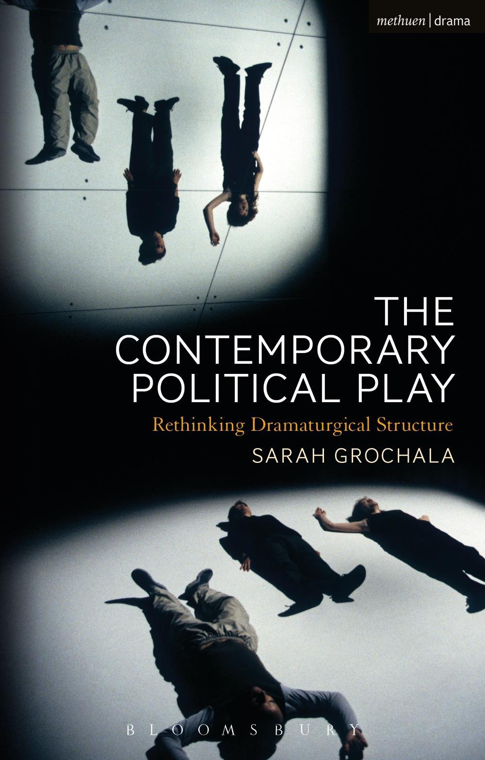 Contemporary Political Play - Sarah Grochala