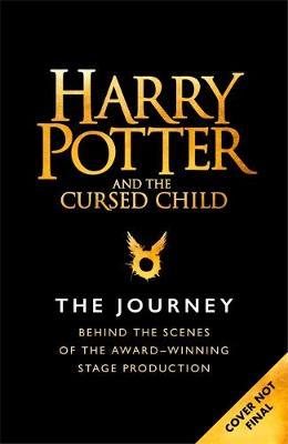 Harry Potter and the Cursed Child: The Journey - Jody Revenson