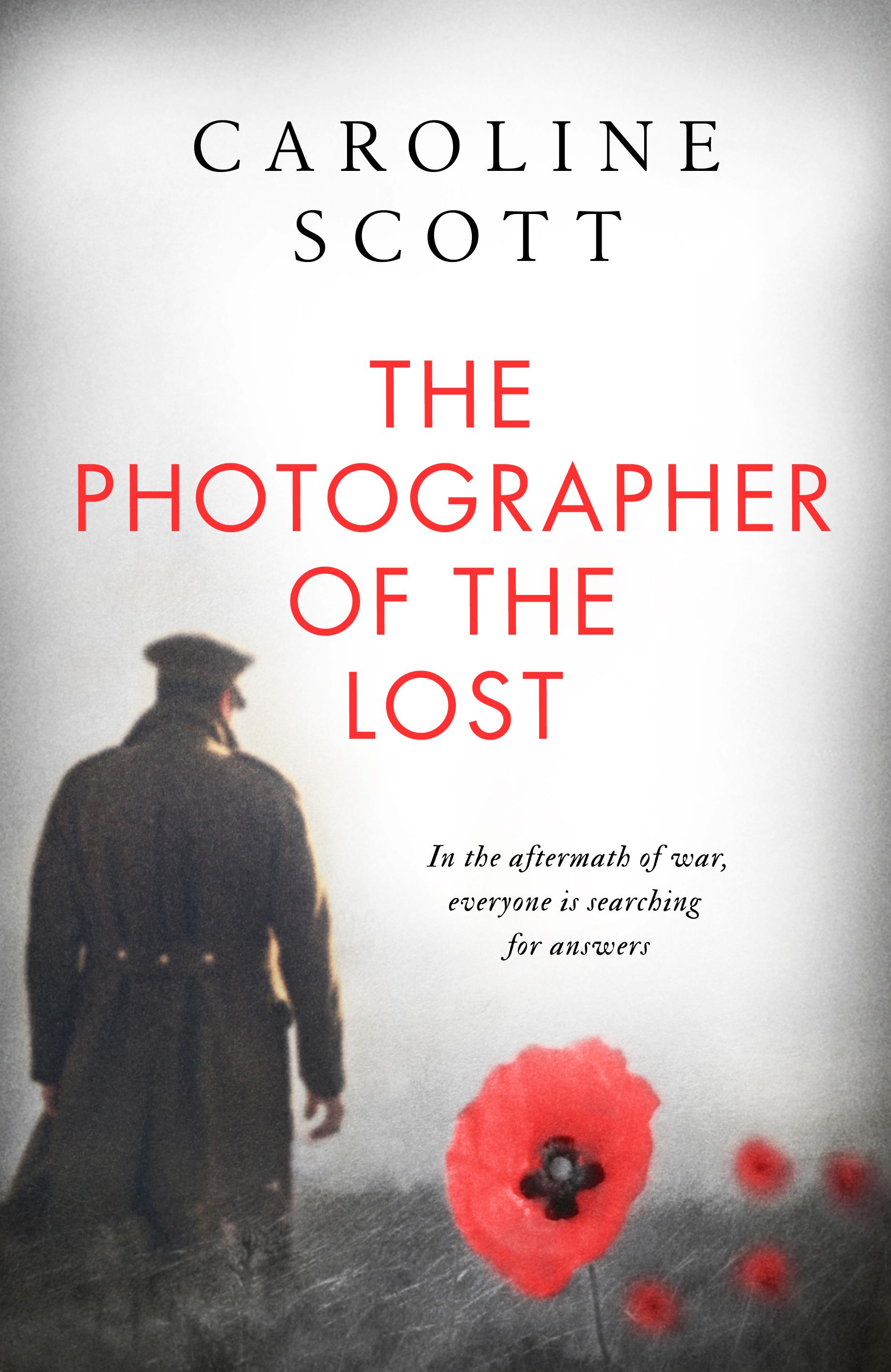 Photographer of the Lost - Caroline Scott