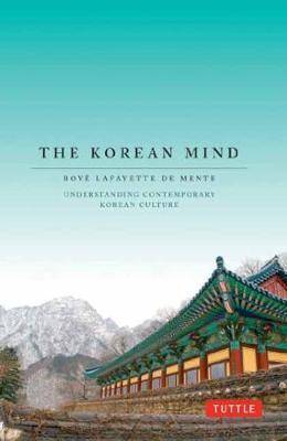 Korean Mind - Boye Lafayette De Mente