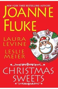 Poza produsului Christmas Sweets - Joanne Fluke