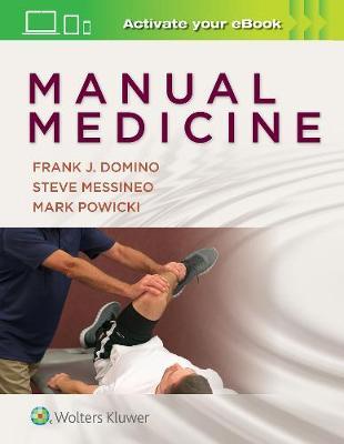 Manual Medicine for the Primary Care Team:  A Hands-On Appro - Frank J Domino