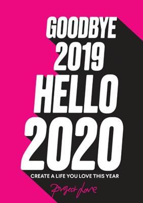 Goodbye 2019, Hello 2020 -  