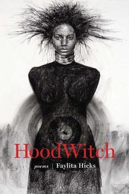 HoodWitch - Faylita Hicks