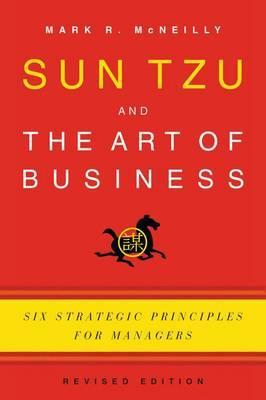 Sun Tzu and the Art of Business -  