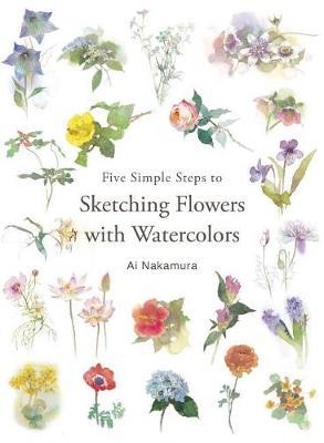 Five Simple Steps to Sketching Flowers with Watercolors - Ai Nakamura