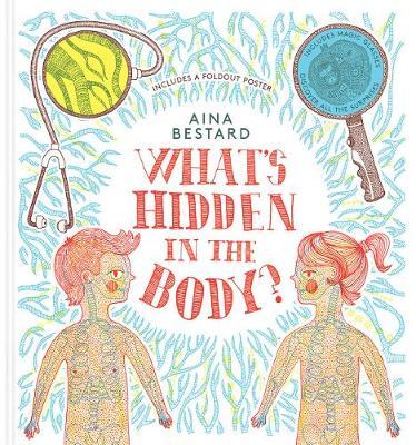 What's Hidden In The Body? - Aina Bestard