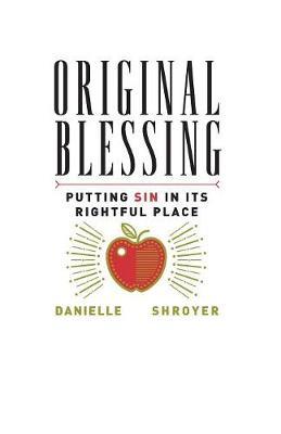 Original Blessing - Danielle Shroyer