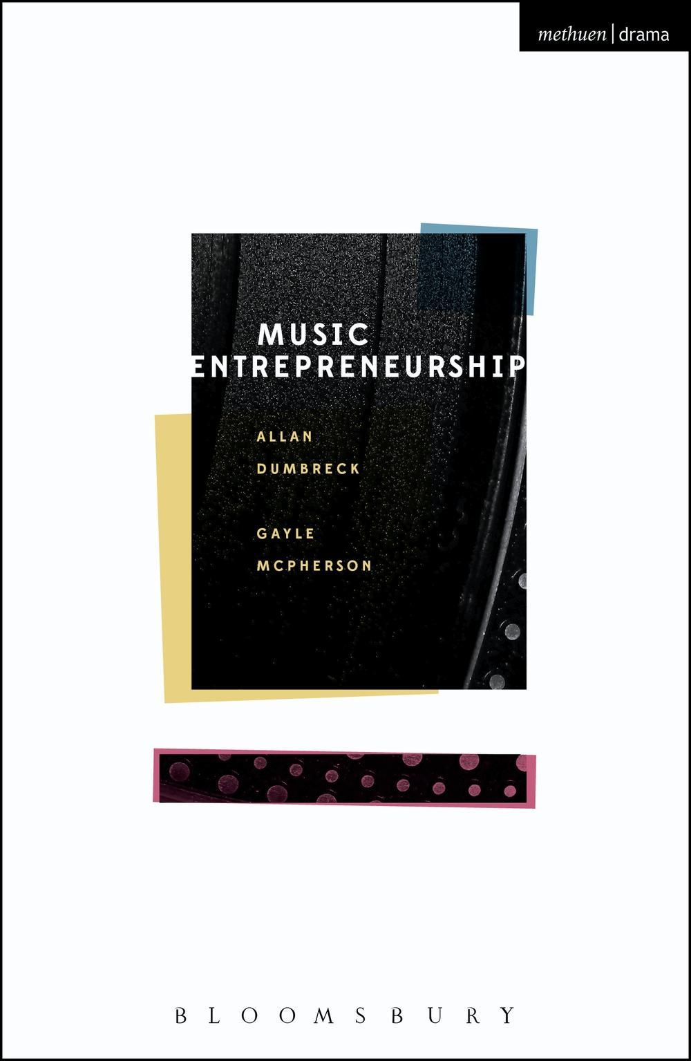 Music Entrepreneurship - Allan McPherson Dumbreck