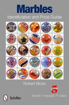 Marbles Identification and Price Guide - Robert Block