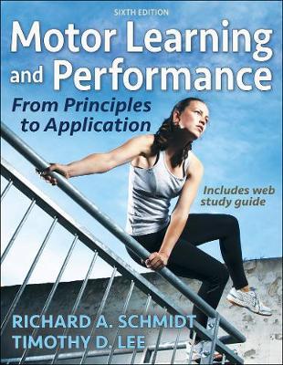 Motor Learning and Performance - Richard Schmidt