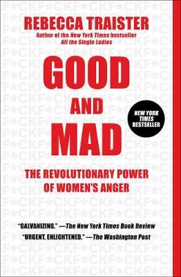 Good and Mad - Rebecca Traister