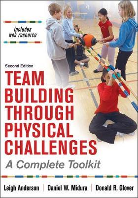 Team Building Through Physical Challenges - Leigh Anderson